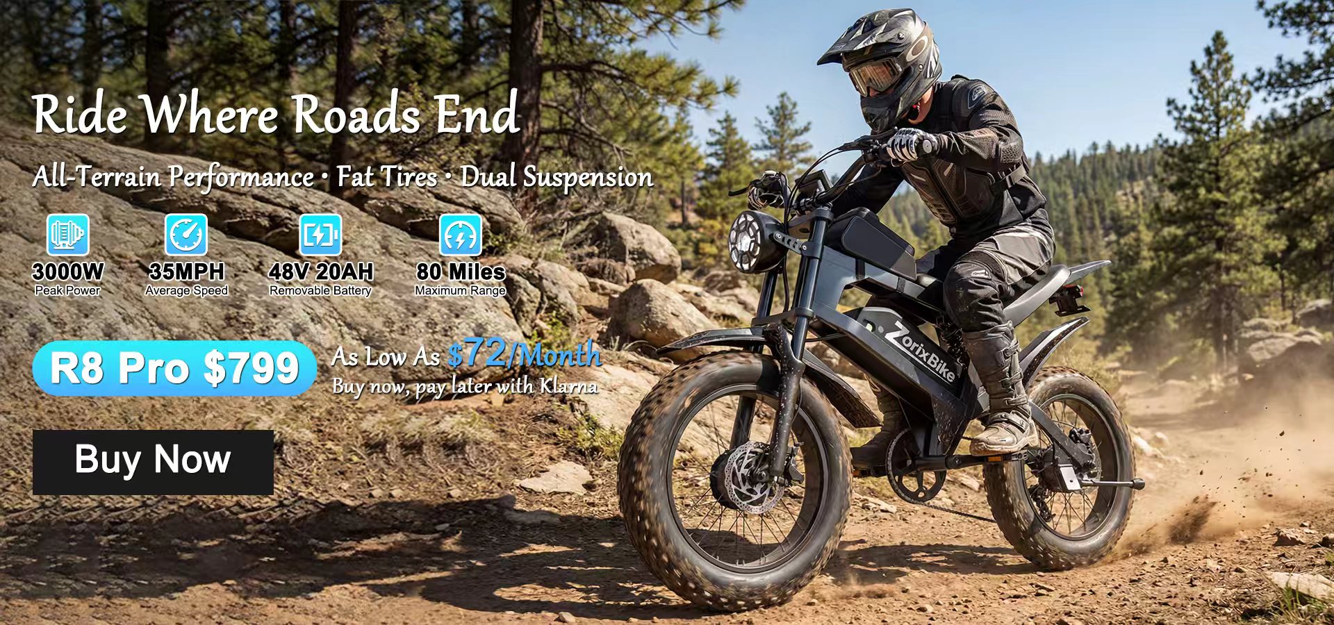 R8_PRO_799 A person riding an electric dirt bike on a dusty forest road, with promotional text on the left including 'Ride Where Roads End', 'All-Terrain Performance + Fat Tires + Dual Suspension', and 'R8 Pro $799'.